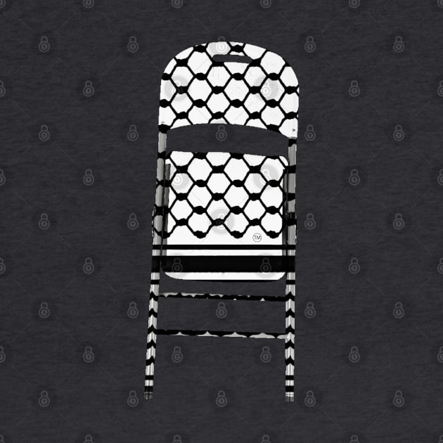 Folding Chair To Brutal Occupation Forces - Keffiyeh ™️ - Front by SubversiveWare